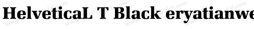 HelveticaL T Black eryatianwenti字体转换